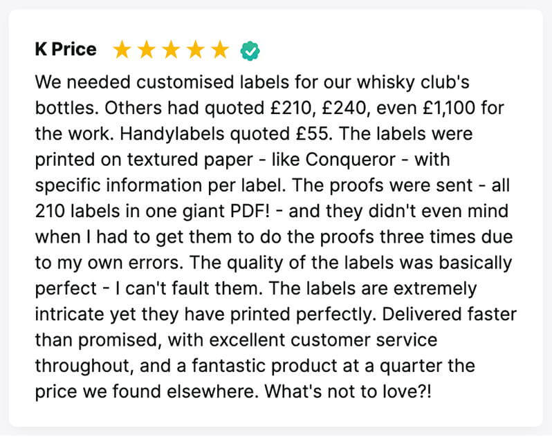 Review from happy customers, ordered custom labels for bottles of Whiskey